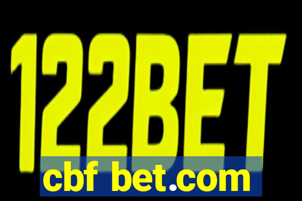 cbf bet.com